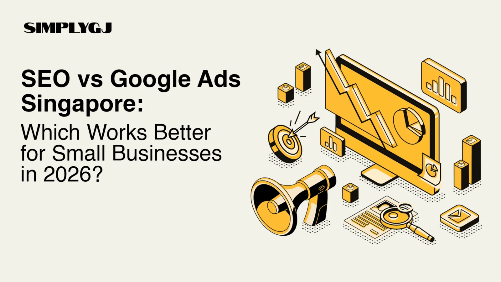 SEO vs Google Ads in Singapore: Which Should Your Business Start With?