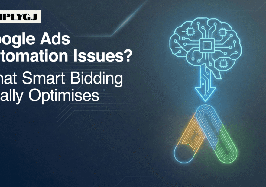 Google Ads Automation Issues? What Smart Bidding Really Optimises